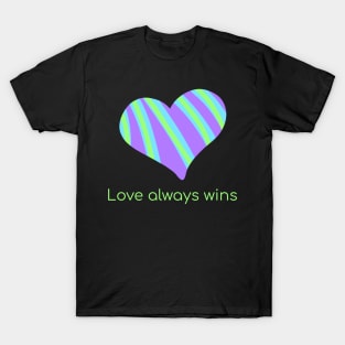 Love Always Wins Striped Heart T-Shirt